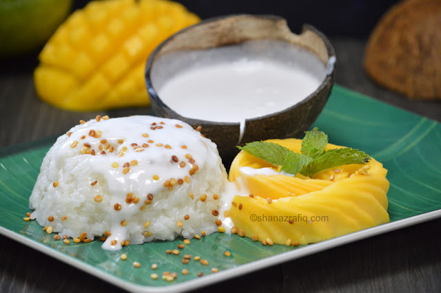 Thai Style Mango Sticky Rice ~ Khao Niao Mamuang - Shanaz Rafiq Recipes
